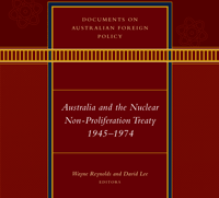 Australia and the Nuclear Non-Proliferation Treaty 1945-1974