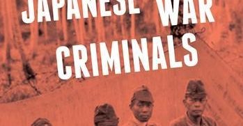 Japanese War Criminals (Columbia University Press 2017)